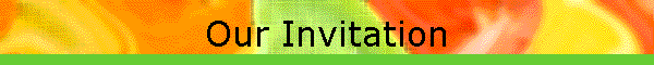 Our Invitation